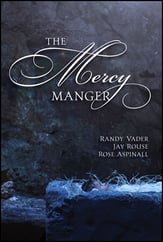 The Mercy Manger SATB Choral Score cover